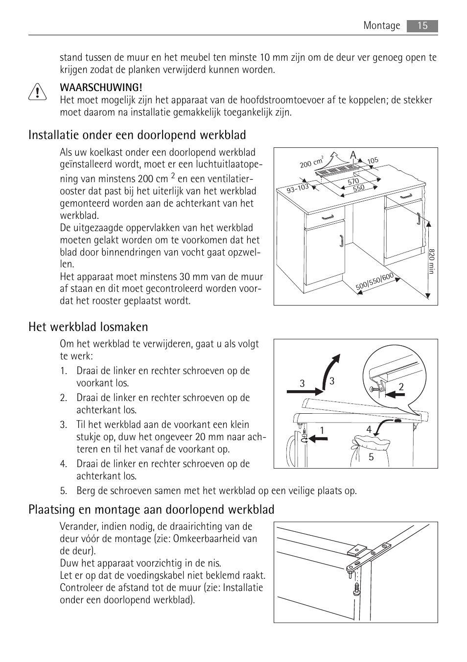 Installatie onder een doorlopend werkblad, Het werkblad losmaken, Plaatsing en montage aan doorlopend werkblad | AEG S71708TSW0 User Manual | Page 15 / 72