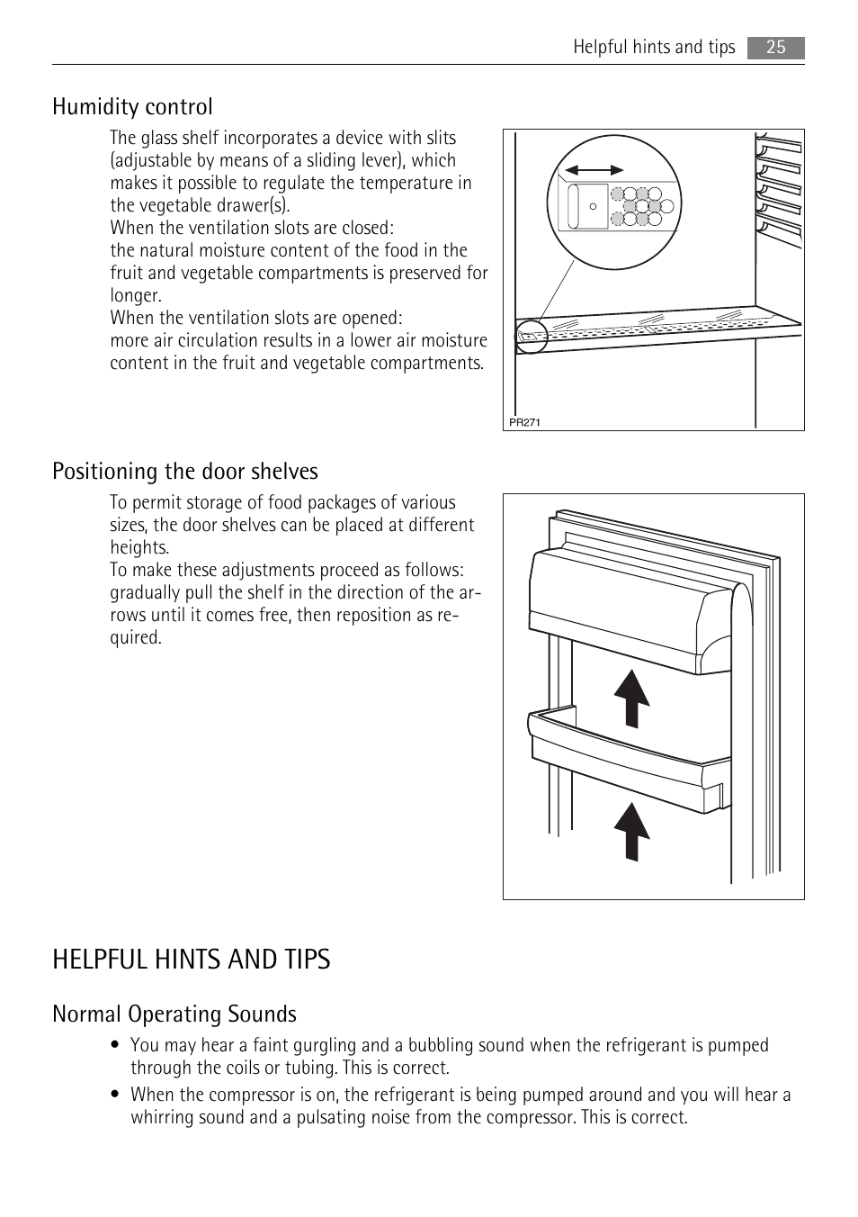 Helpful hints and tips, Humidity control, Positioning the door shelves | Normal operating sounds | AEG S71708TSW0 User Manual | Page 25 / 72
