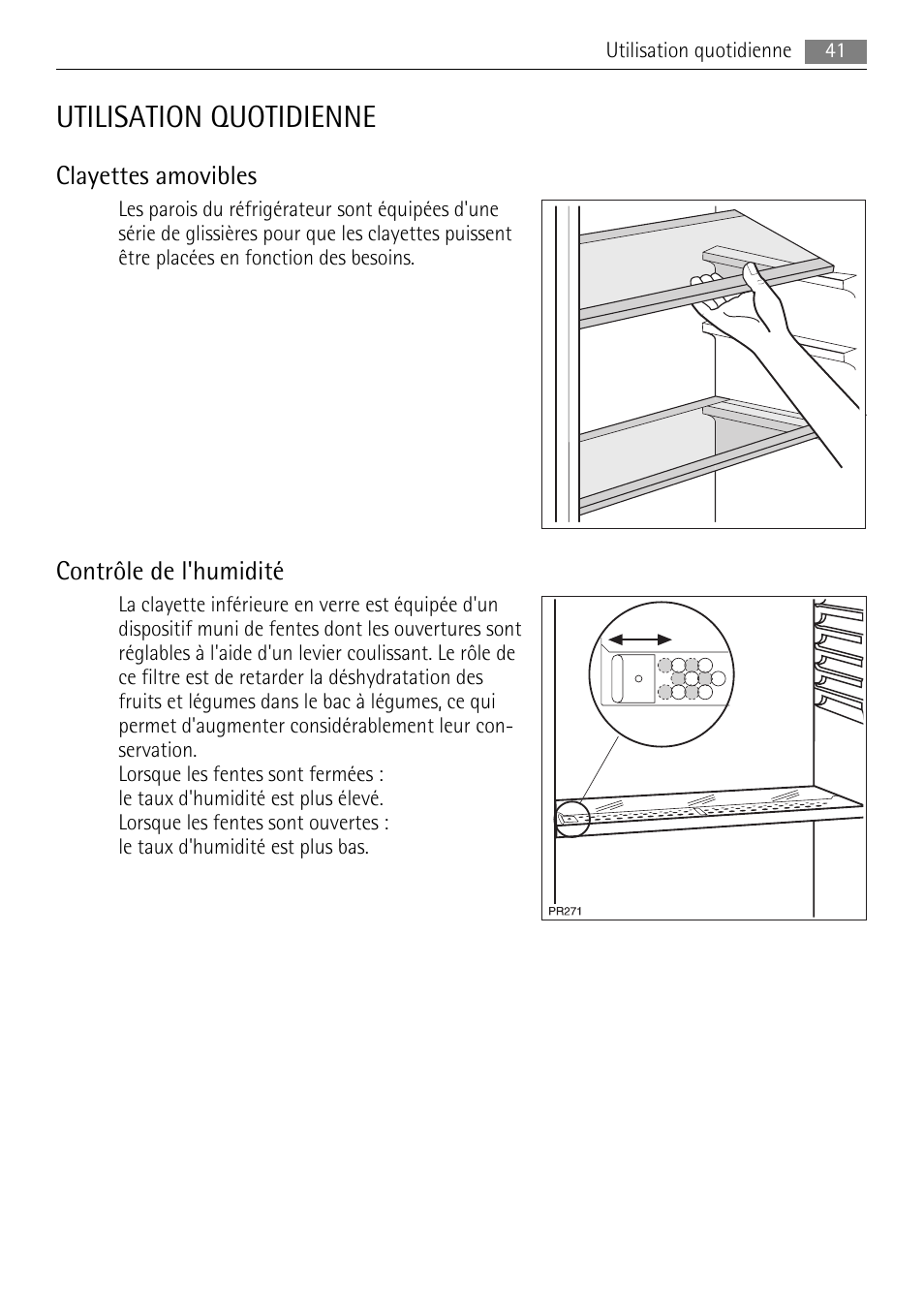 Utilisation quotidienne, Clayettes amovibles, Contrôle de l'humidité | AEG S71708TSW0 User Manual | Page 41 / 72