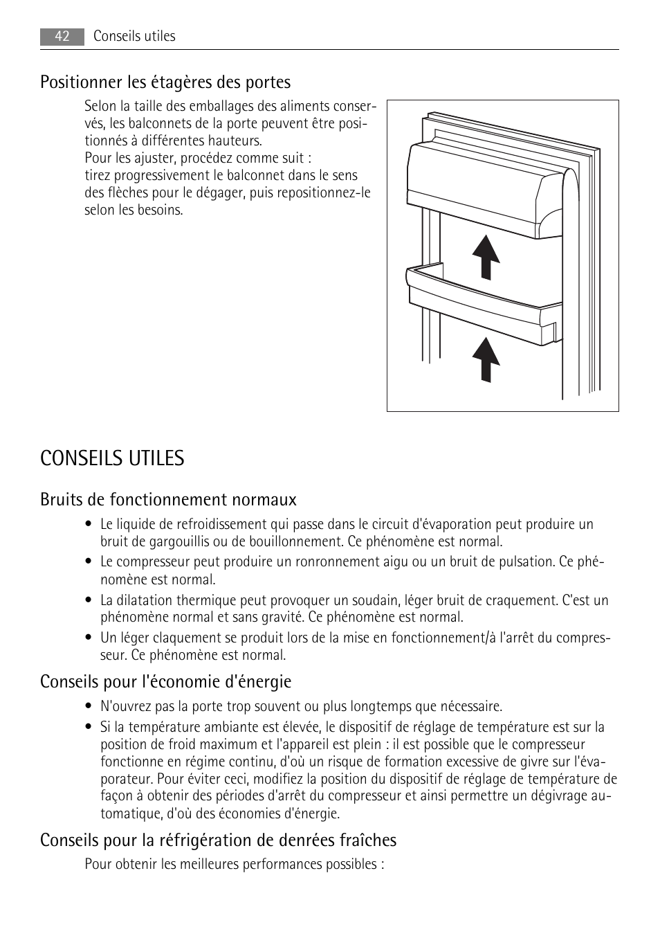 Conseils utiles, Positionner les étagères des portes, Bruits de fonctionnement normaux | Conseils pour l'économie d'énergie, Conseils pour la réfrigération de denrées fraîches | AEG S71708TSW0 User Manual | Page 42 / 72