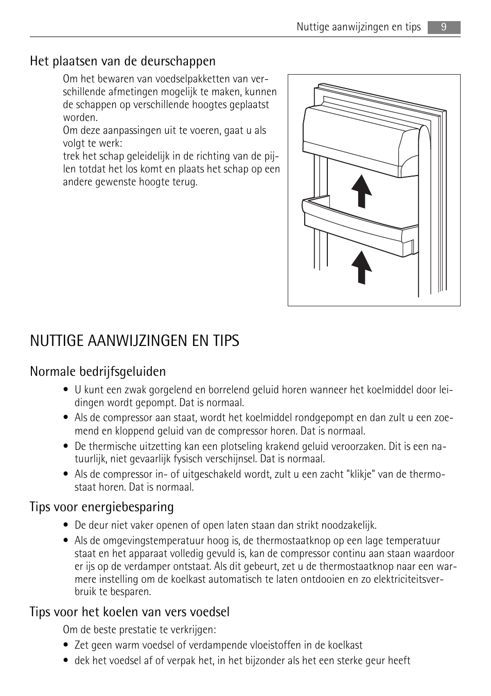 Nuttige aanwijzingen en tips, Het plaatsen van de deurschappen, Normale bedrijfsgeluiden | Tips voor energiebesparing, Tips voor het koelen van vers voedsel | AEG S71708TSW0 User Manual | Page 9 / 72