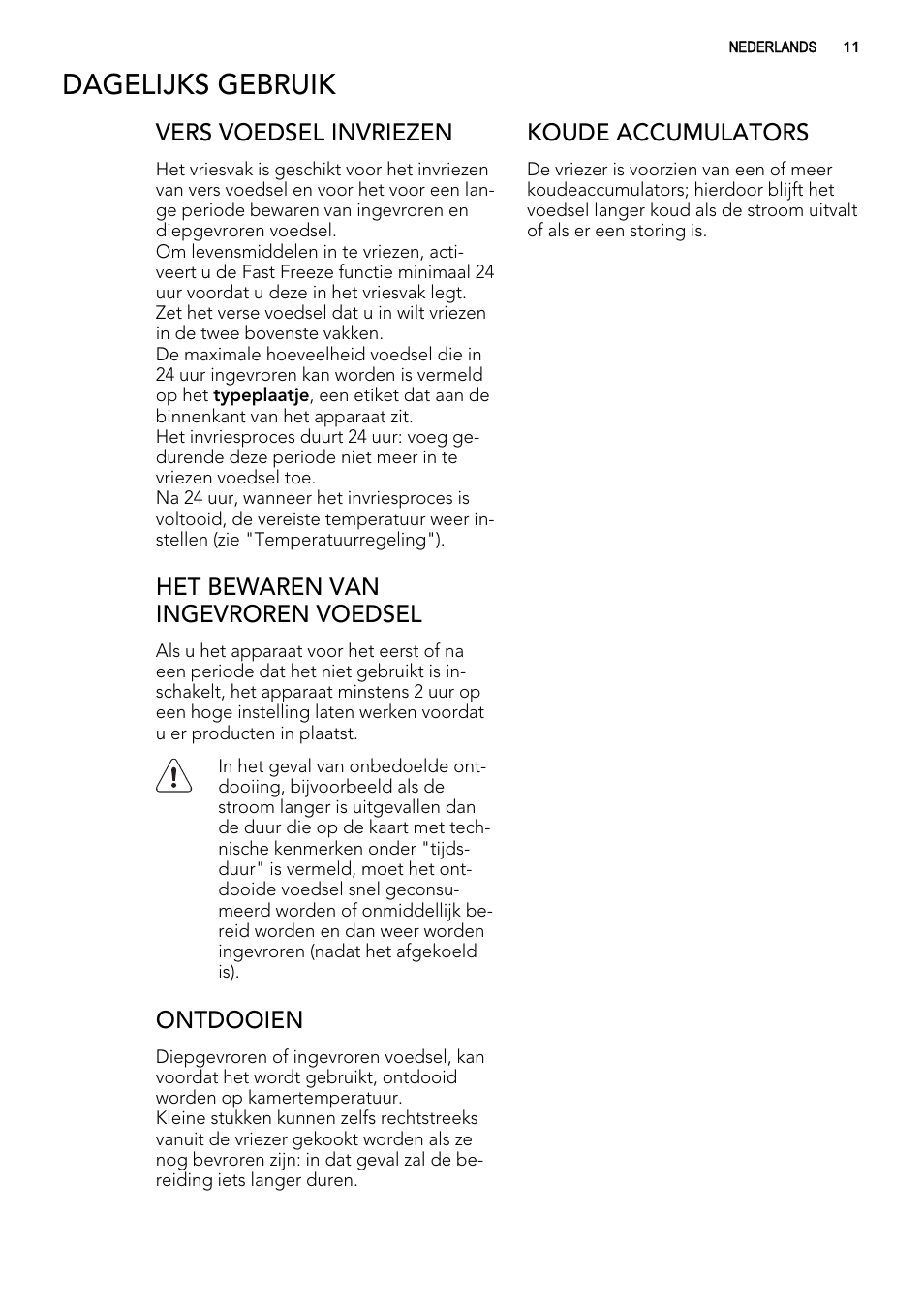 Dagelijks gebruik | AEG AGS57200S0 User Manual | Page 11 / 76