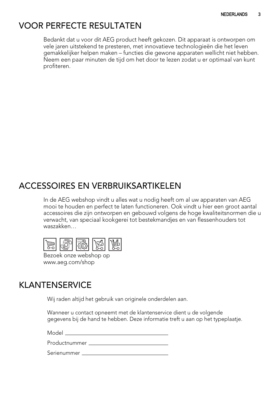 Voor perfecte resultaten, Accessoires en verbruiksartikelen, Klantenservice | AEG AGS57200S0 User Manual | Page 3 / 76