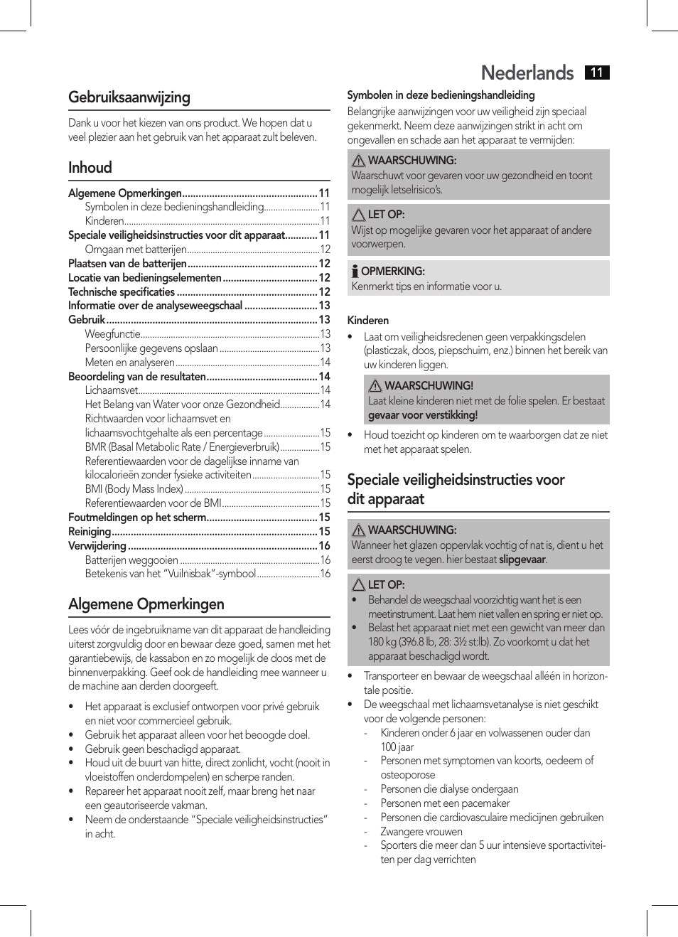 Nederlands, Gebruiksaanwijzing, Inhoud | Algemene opmerkingen, Speciale veiligheidsinstructies voor dit apparaat | AEG PW 5644 FA User Manual | Page 11 / 70