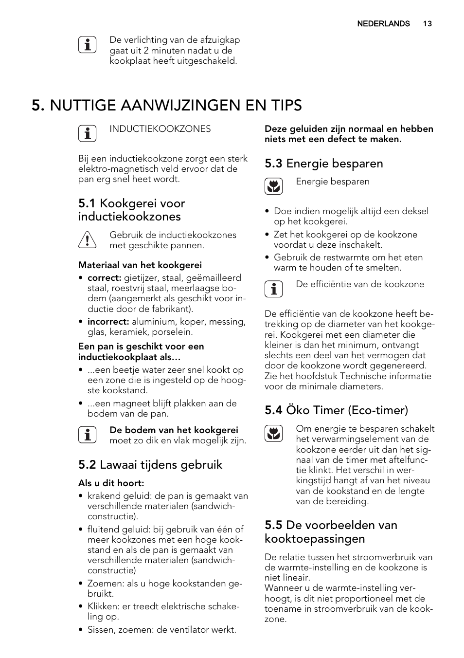 Nuttige aanwijzingen en tips, 1 kookgerei voor inductiekookzones, 2 lawaai tijdens gebruik | 3 energie besparen, 4 öko timer (eco-timer), 5 de voorbeelden van kooktoepassingen | AEG HK855200IB User Manual | Page 13 / 80