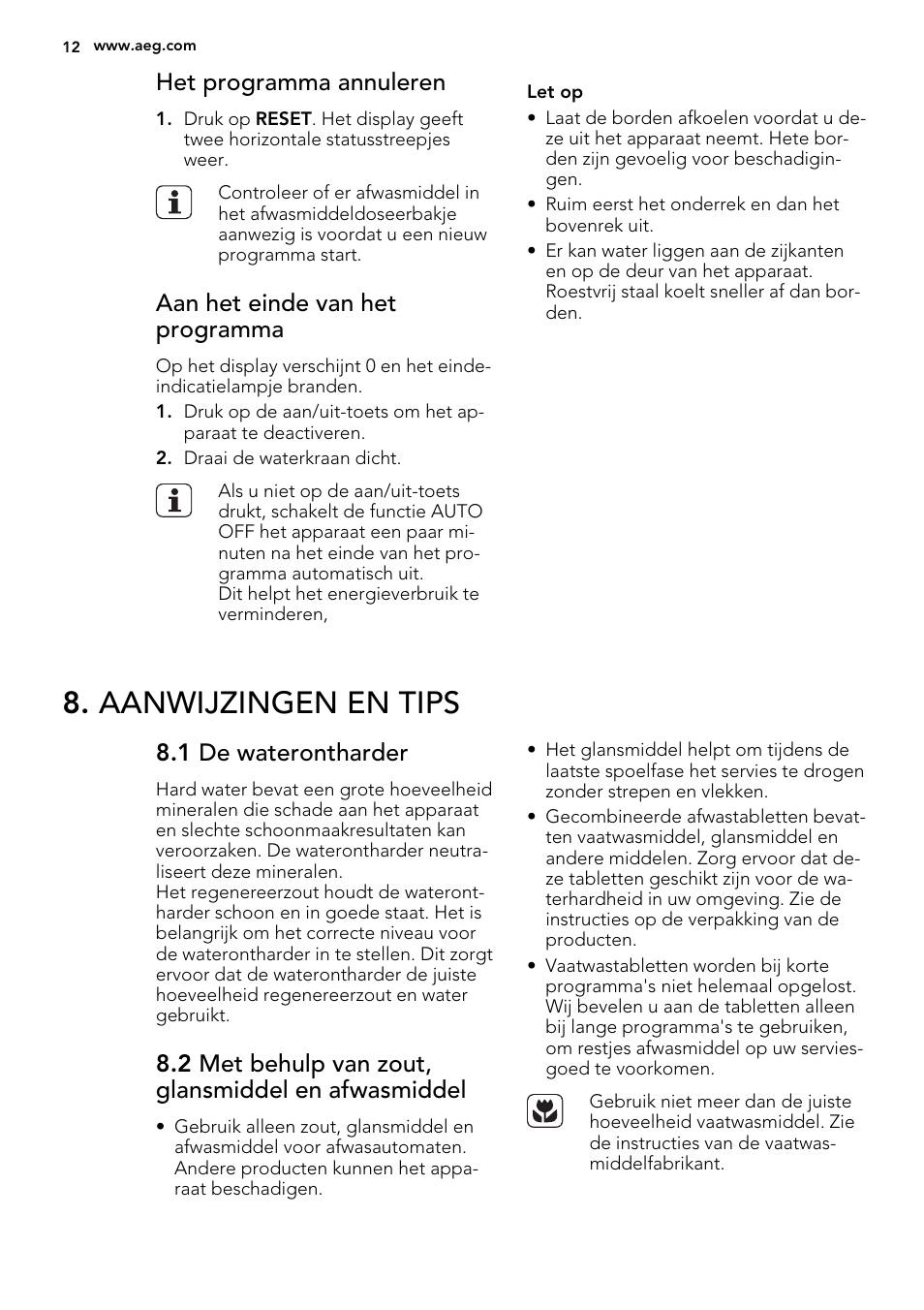 Aanwijzingen en tips, Het programma annuleren, Aan het einde van het programma | 1 de waterontharder, 2 met behulp van zout, glansmiddel en afwasmiddel | AEG F55602VI0P User Manual | Page 12 / 68
