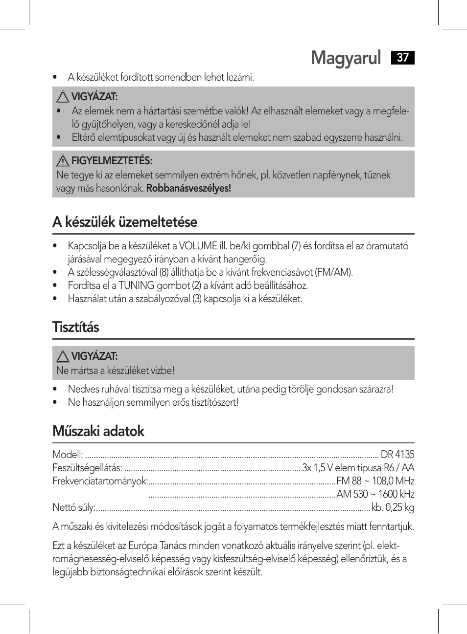 Magyarul, A készülék üzemeltetése, Tisztítás | Műszaki adatok | AEG DR 4135 User Manual | Page 37 / 50