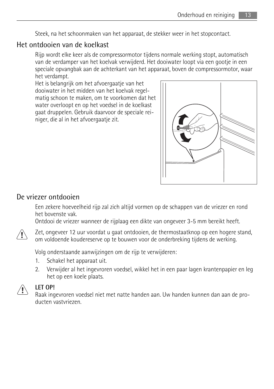 Het ontdooien van de koelkast, De vriezer ontdooien | AEG SCN91800C1 User Manual | Page 13 / 100