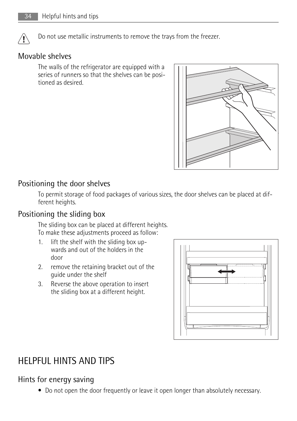 Helpful hints and tips, Movable shelves, Positioning the door shelves | Positioning the sliding box, Hints for energy saving | AEG SCN91800C1 User Manual | Page 34 / 100