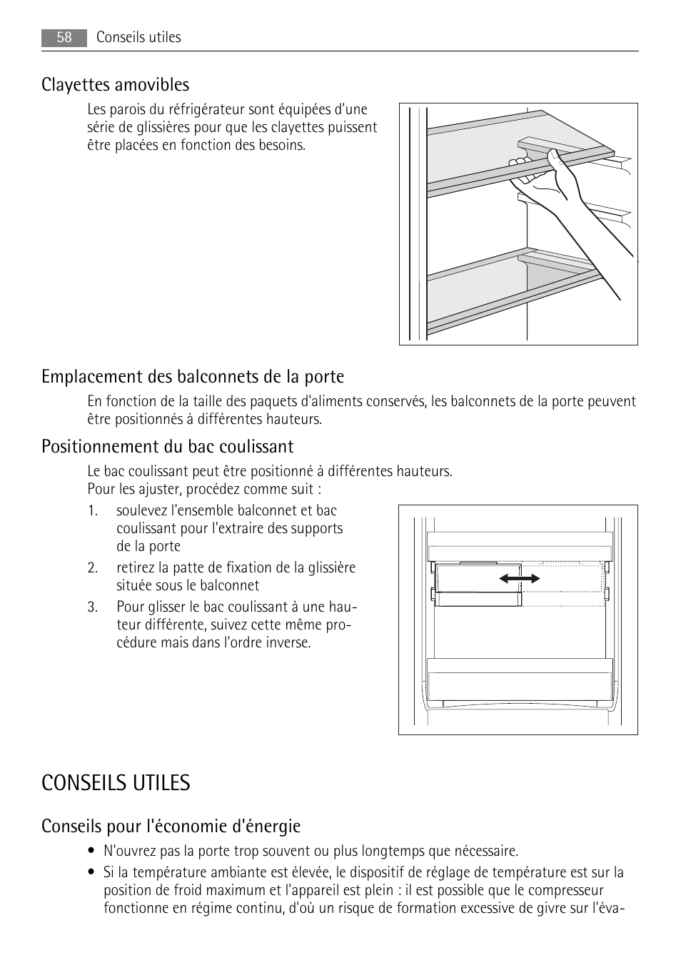 Conseils utiles, Clayettes amovibles, Emplacement des balconnets de la porte | Positionnement du bac coulissant, Conseils pour l'économie d'énergie | AEG SCN91800C1 User Manual | Page 58 / 100