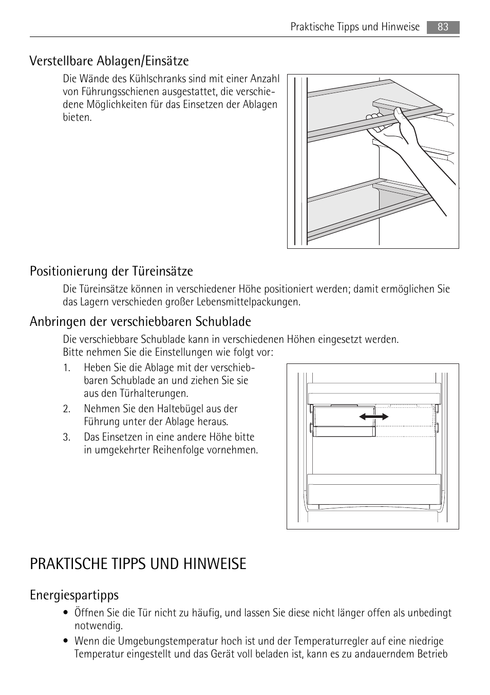 Praktische tipps und hinweise, Verstellbare ablagen/einsätze, Positionierung der türeinsätze | Anbringen der verschiebbaren schublade, Energiespartipps | AEG SCN91800C1 User Manual | Page 83 / 100