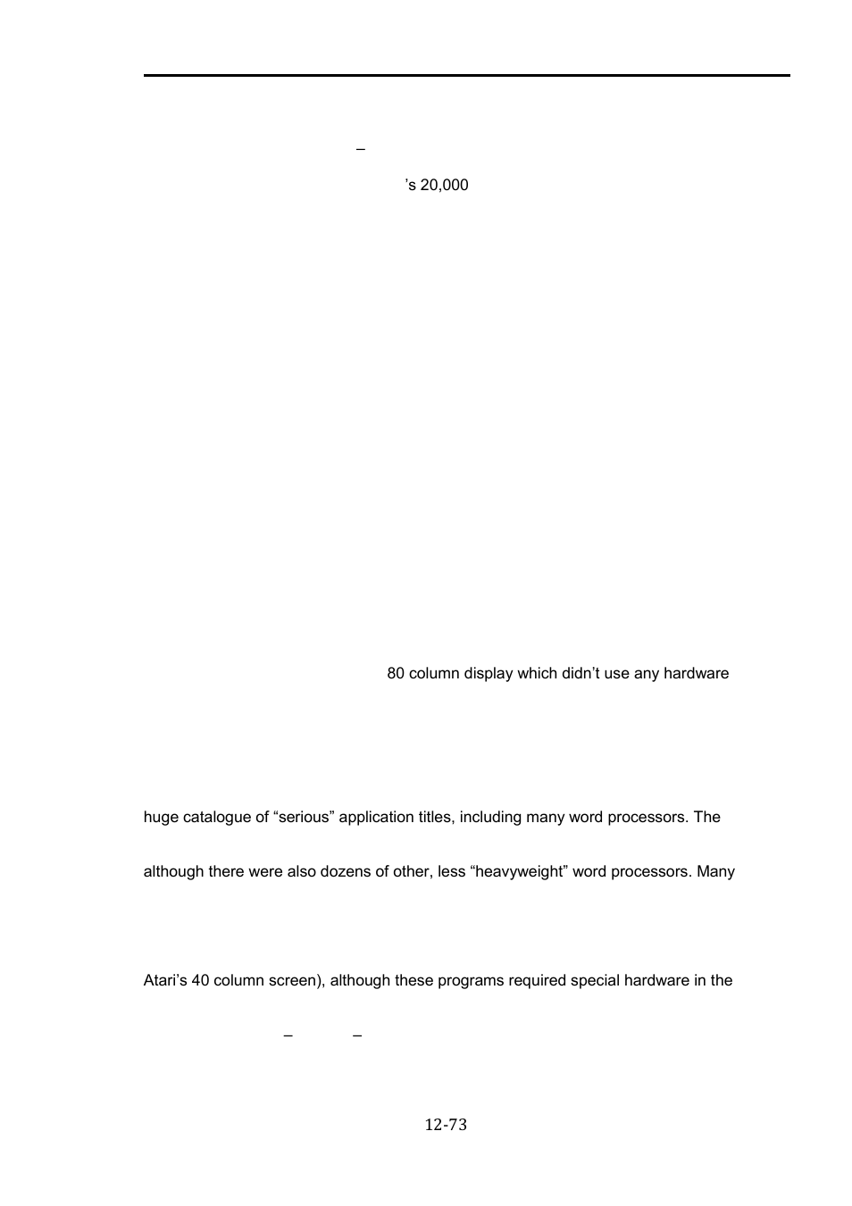 Development and testing, Why lw came into being, Development and testing -73 | Why lw came into being -73, The last word 3.0 reference manual | Atari XL User Manual | Page 73 / 77