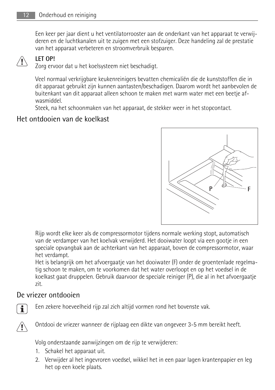 Het ontdooien van de koelkast, De vriezer ontdooien | AEG SKS68840F1 User Manual | Page 12 / 68