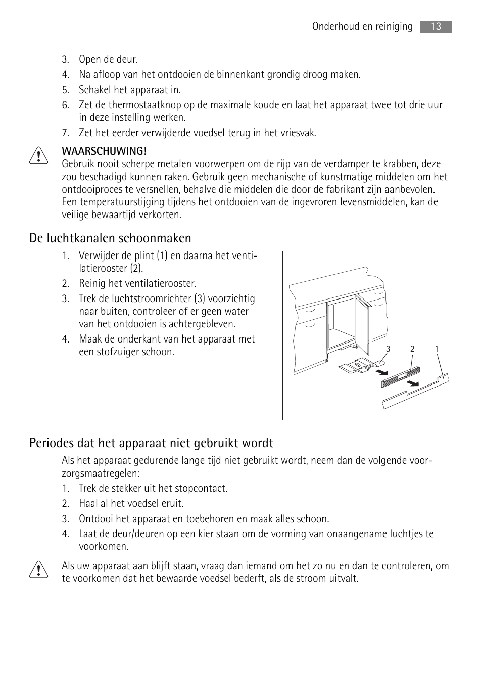 De luchtkanalen schoonmaken, Periodes dat het apparaat niet gebruikt wordt | AEG SKS68840F1 User Manual | Page 13 / 68
