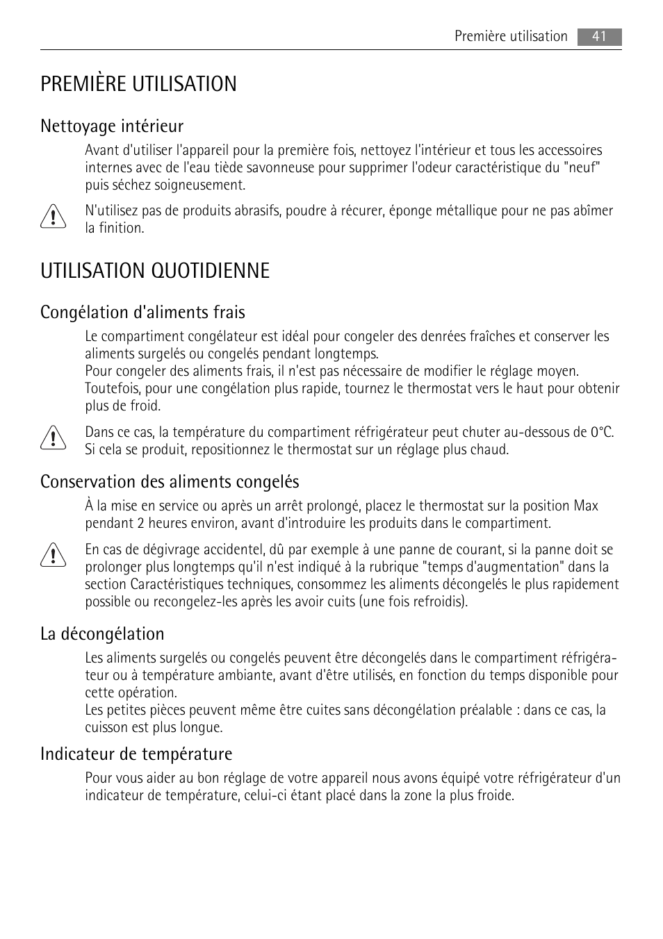 Première utilisation, Utilisation quotidienne, Nettoyage intérieur | Congélation d'aliments frais, Conservation des aliments congelés, La décongélation, Indicateur de température | AEG SKS68840F1 User Manual | Page 41 / 68