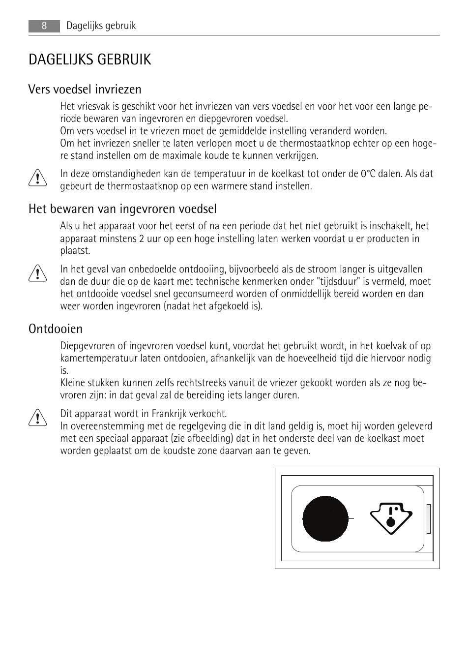 Dagelijks gebruik, Vers voedsel invriezen, Het bewaren van ingevroren voedsel | Ontdooien | AEG SKS68840F1 User Manual | Page 8 / 68