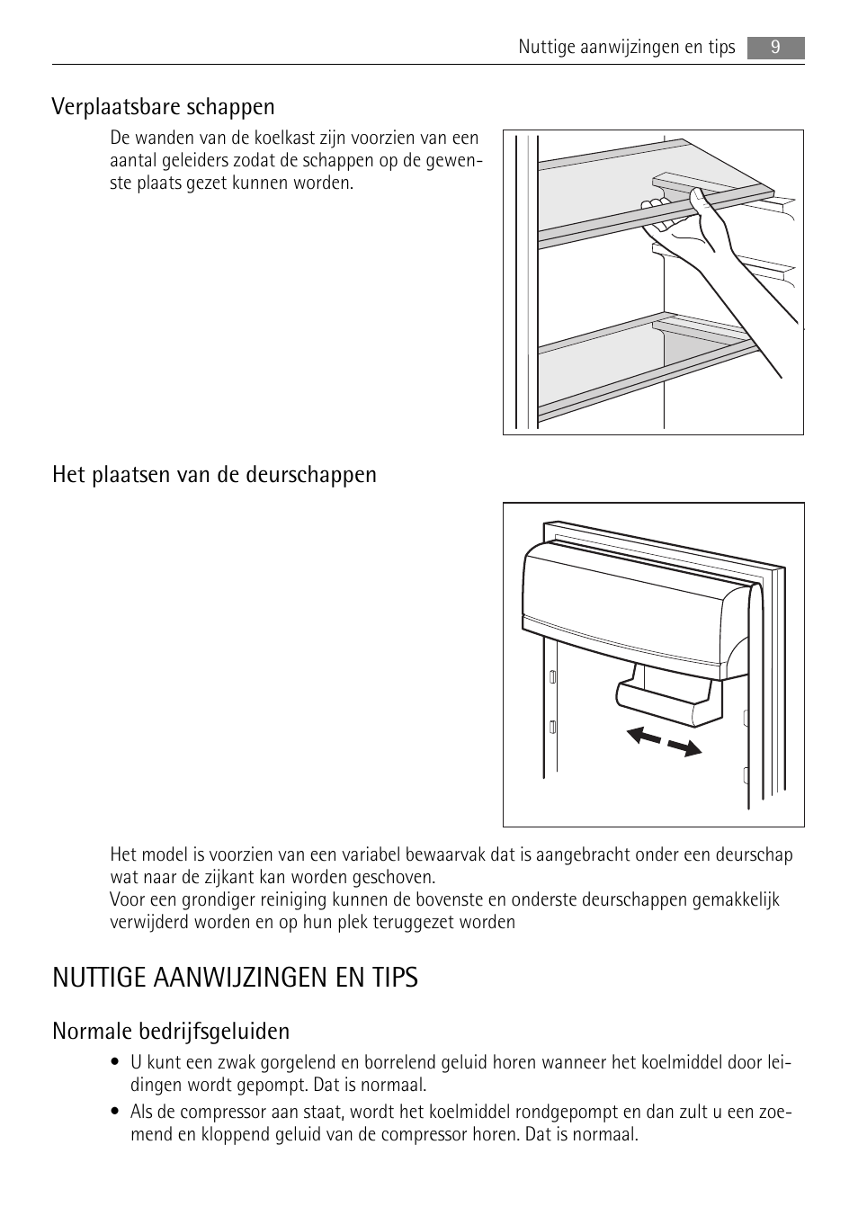 Nuttige aanwijzingen en tips, Verplaatsbare schappen, Het plaatsen van de deurschappen | Normale bedrijfsgeluiden | AEG SKS68840F1 User Manual | Page 9 / 68