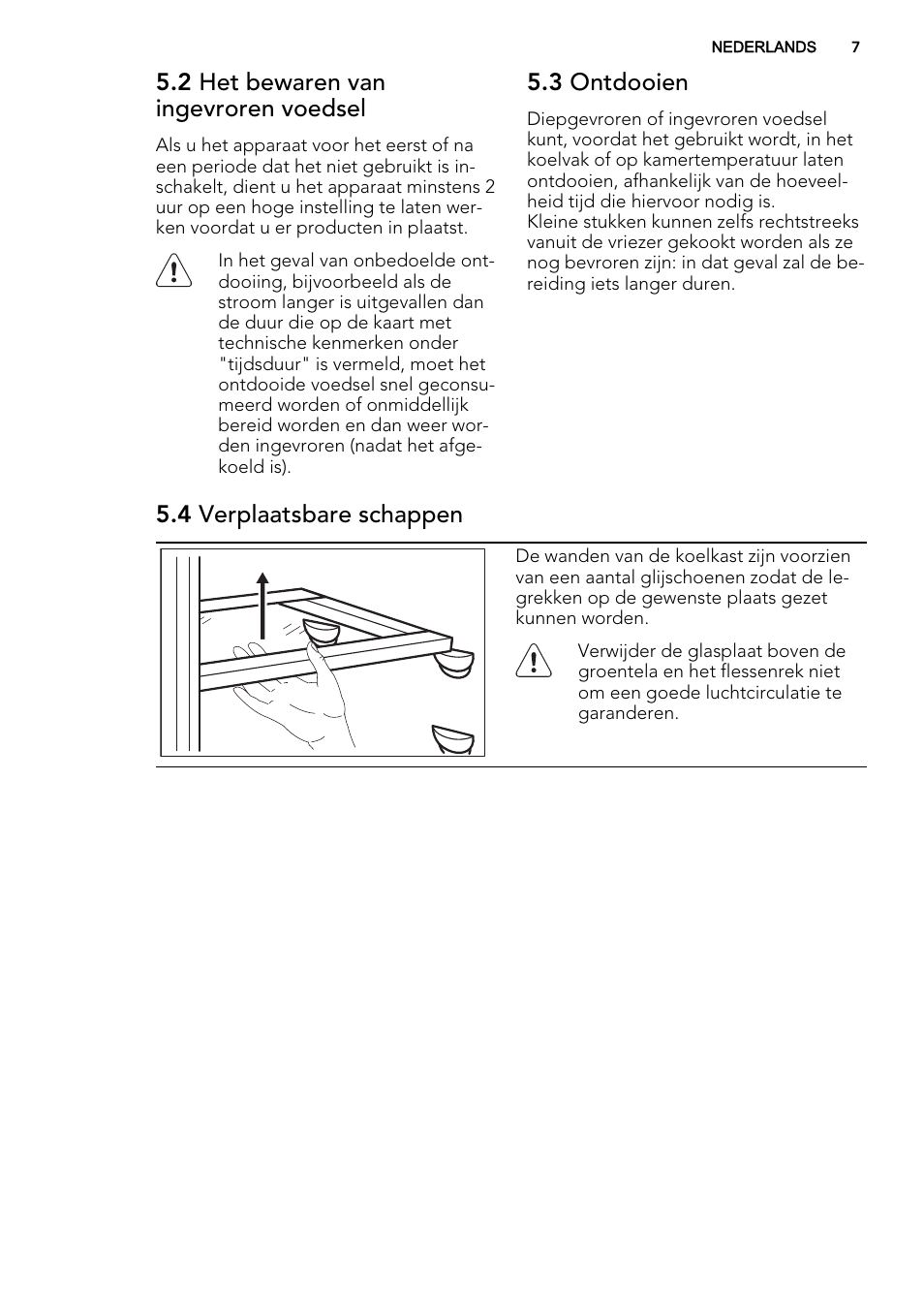 2 het bewaren van ingevroren voedsel, 3 ontdooien, 4 verplaatsbare schappen | AEG SKS58200F0 User Manual | Page 7 / 64