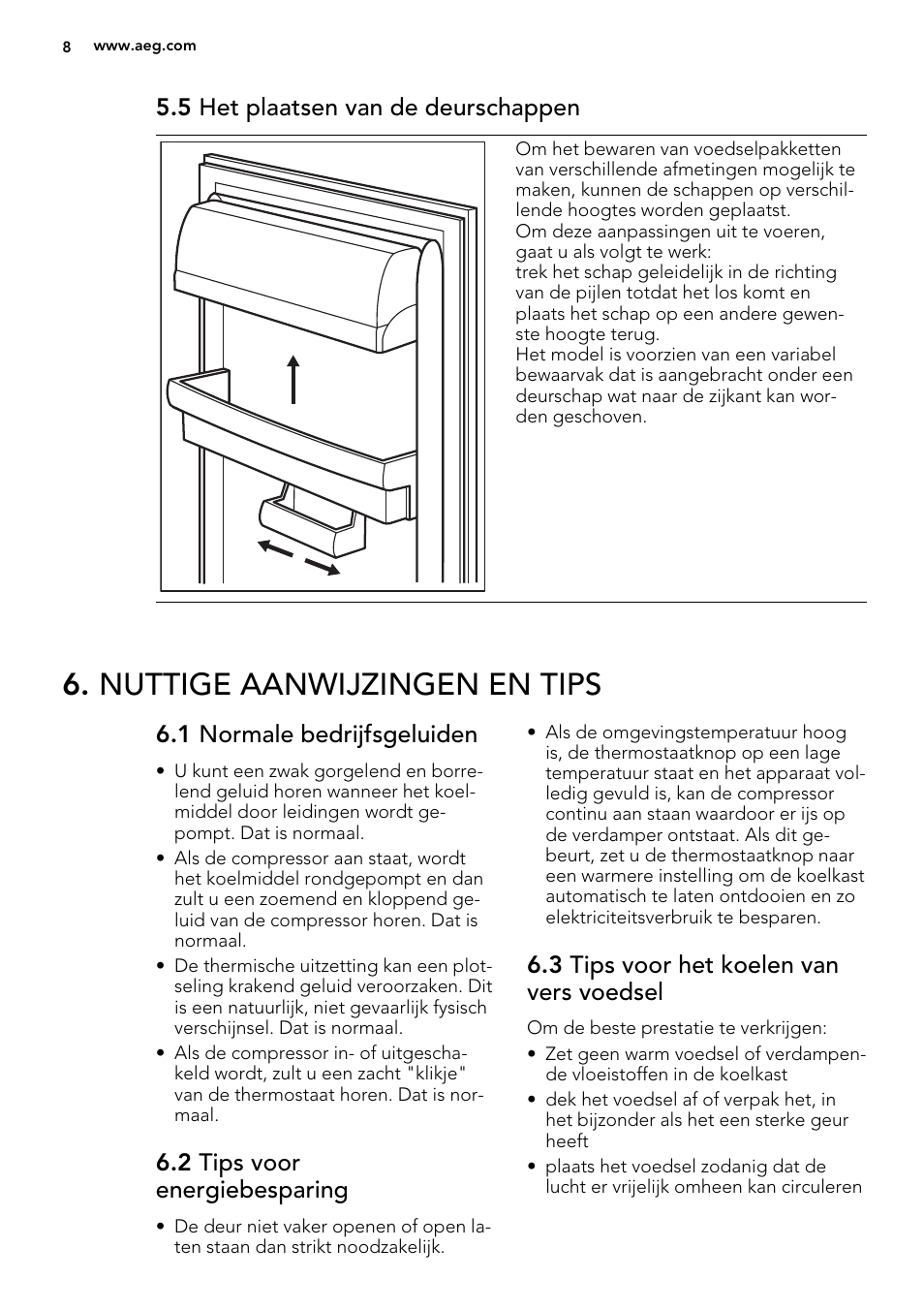 Nuttige aanwijzingen en tips, 5 het plaatsen van de deurschappen, 1 normale bedrijfsgeluiden | 2 tips voor energiebesparing, 3 tips voor het koelen van vers voedsel | AEG SKS58200F0 User Manual | Page 8 / 64