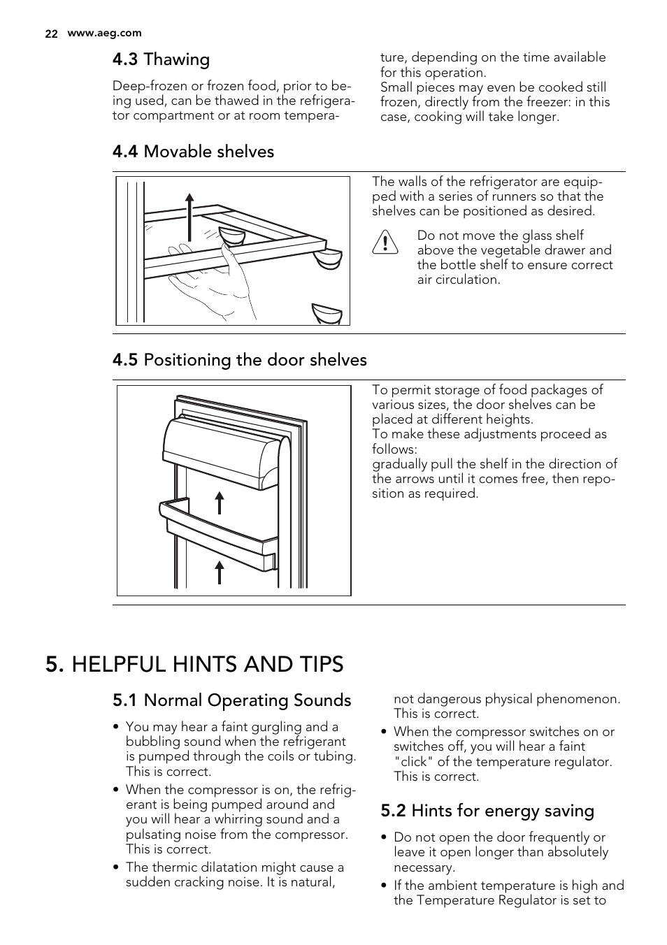 Helpful hints and tips, 3 thawing, 4 movable shelves | 5 positioning the door shelves, 1 normal operating sounds, 2 hints for energy saving | AEG SKS68240F0 User Manual | Page 22 / 64