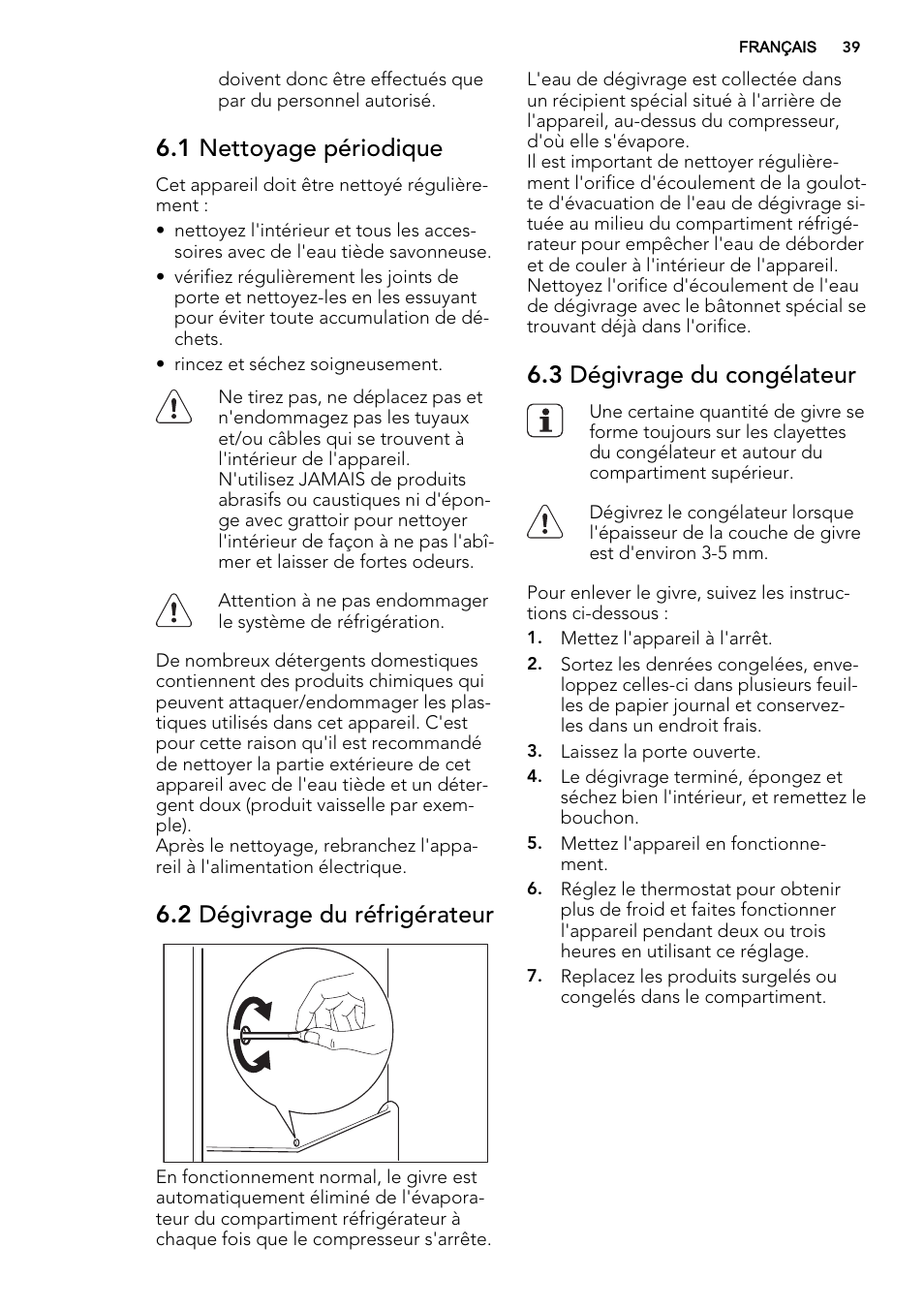 1 nettoyage périodique, 2 dégivrage du réfrigérateur, 3 dégivrage du congélateur | AEG SKS68240F0 User Manual | Page 39 / 64