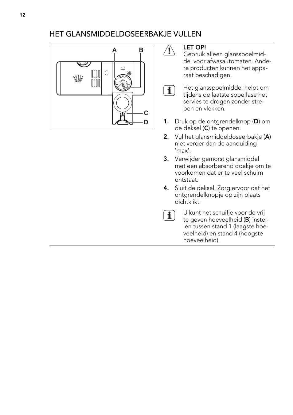 Het glansmiddeldoseerbakje vullen | AEG F54030VI0 User Manual | Page 12 / 84