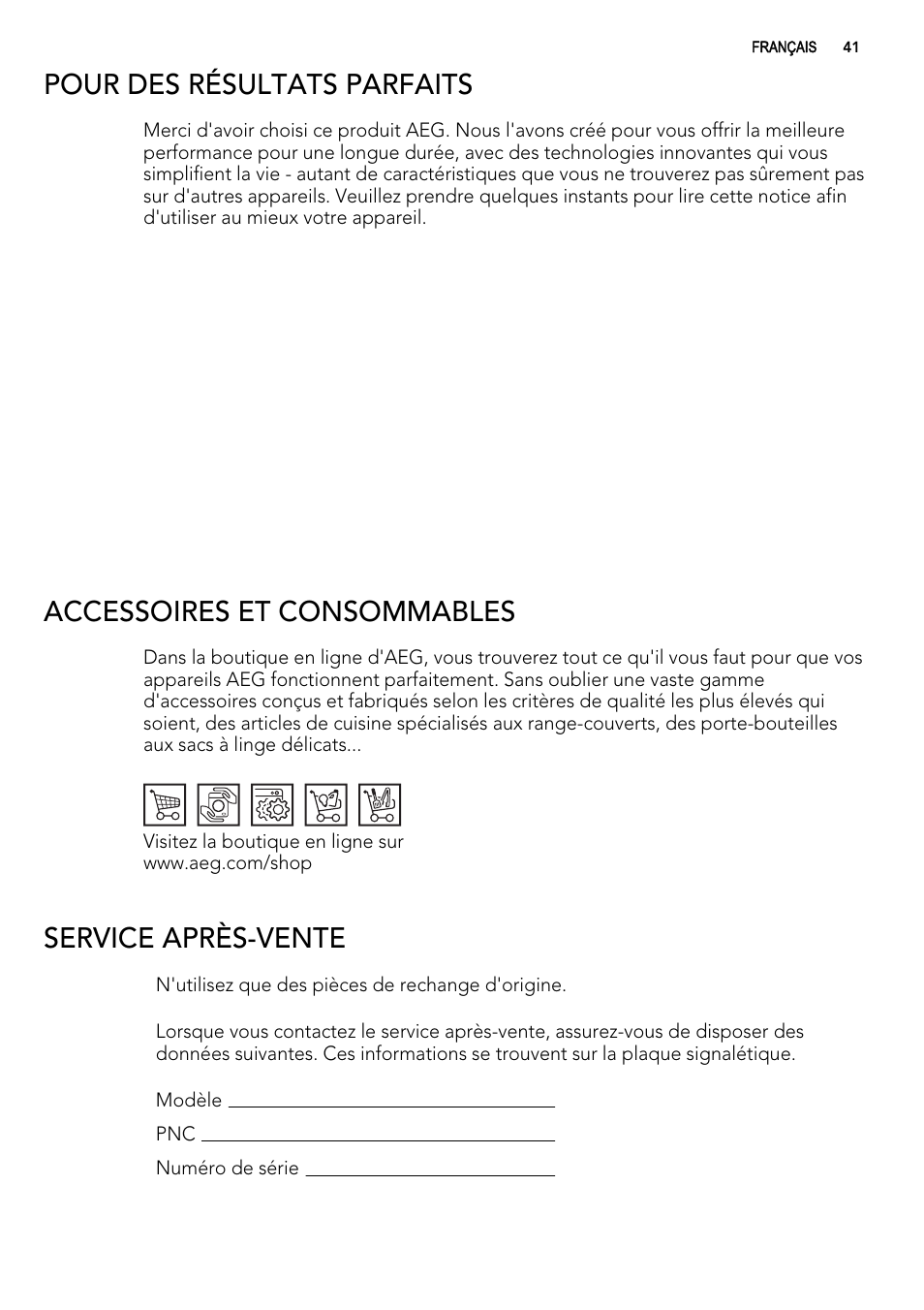 Pour des résultats parfaits, Accessoires et consommables, Service après-vente | AEG F54030VI0 User Manual | Page 41 / 84