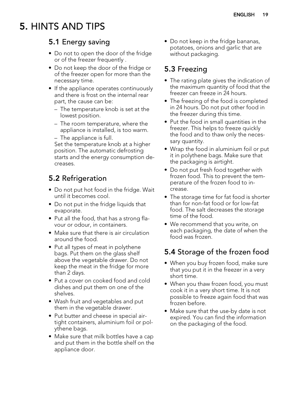 Hints and tips, 1 energy saving, 2 refrigeration | 3 freezing, 4 storage of the frozen food | AEG S66609CSX0 User Manual | Page 19 / 68