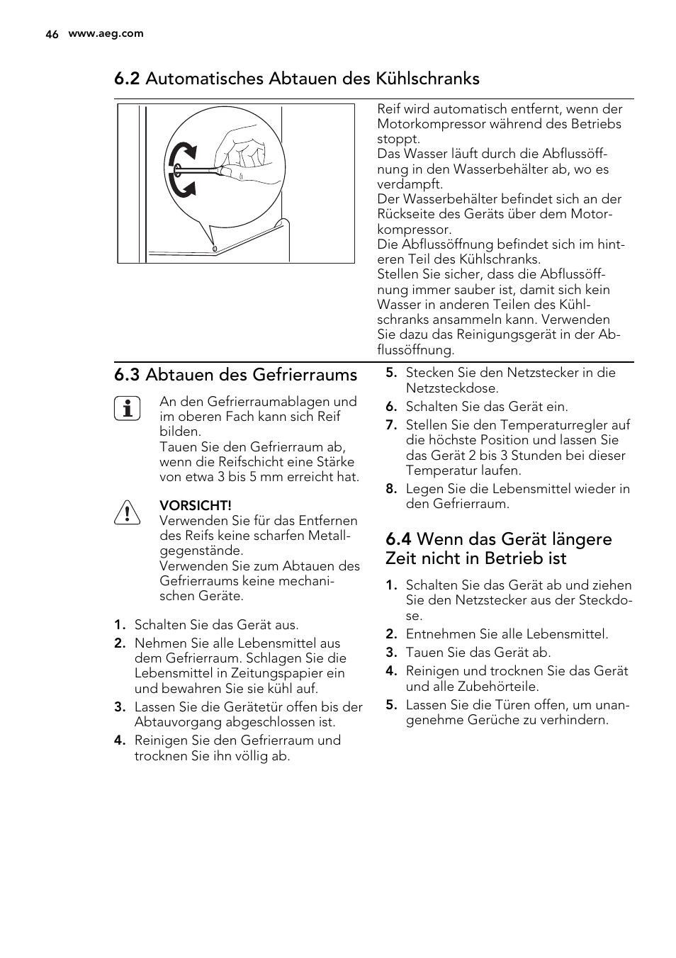 2 automatisches abtauen des kühlschranks, 3 abtauen des gefrierraums, 4 wenn das gerät längere zeit nicht in betrieb ist | AEG S66609CSX0 User Manual | Page 46 / 68