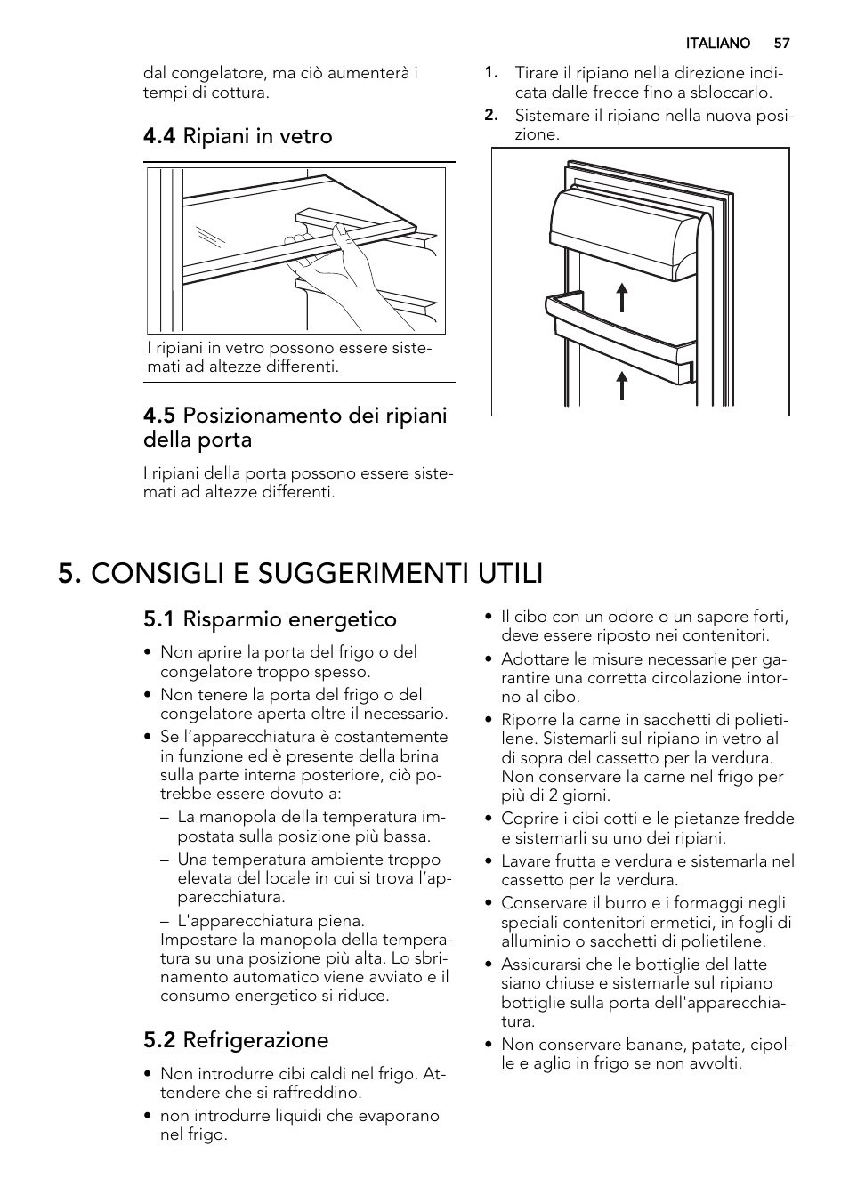 Consigli e suggerimenti utili, 4 ripiani in vetro, 5 posizionamento dei ripiani della porta | 1 risparmio energetico, 2 refrigerazione | AEG S66609CSX0 User Manual | Page 57 / 68