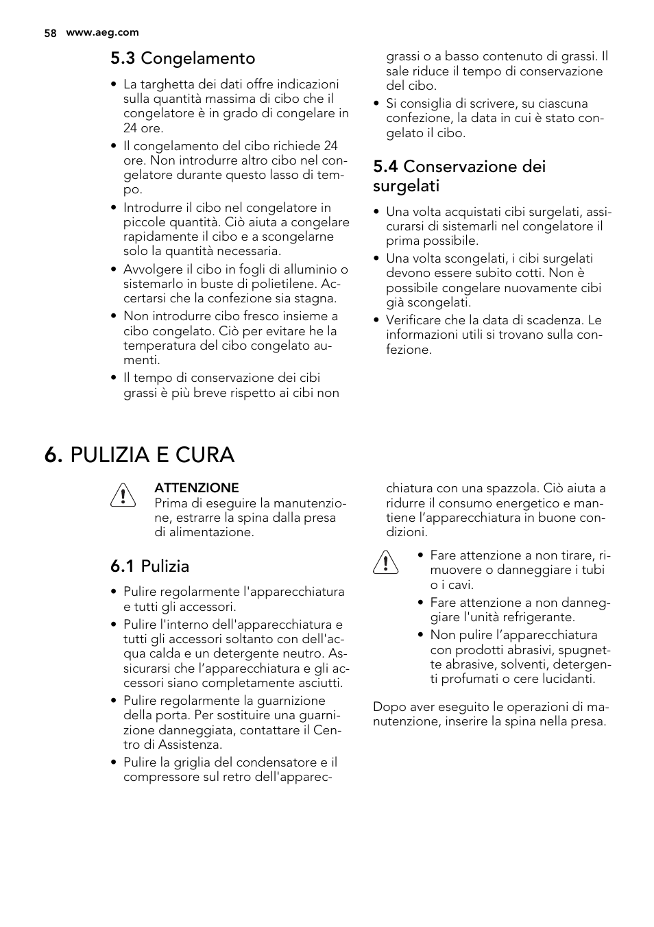 Pulizia e cura, 3 congelamento, 4 conservazione dei surgelati | 1 pulizia | AEG S66609CSX0 User Manual | Page 58 / 68