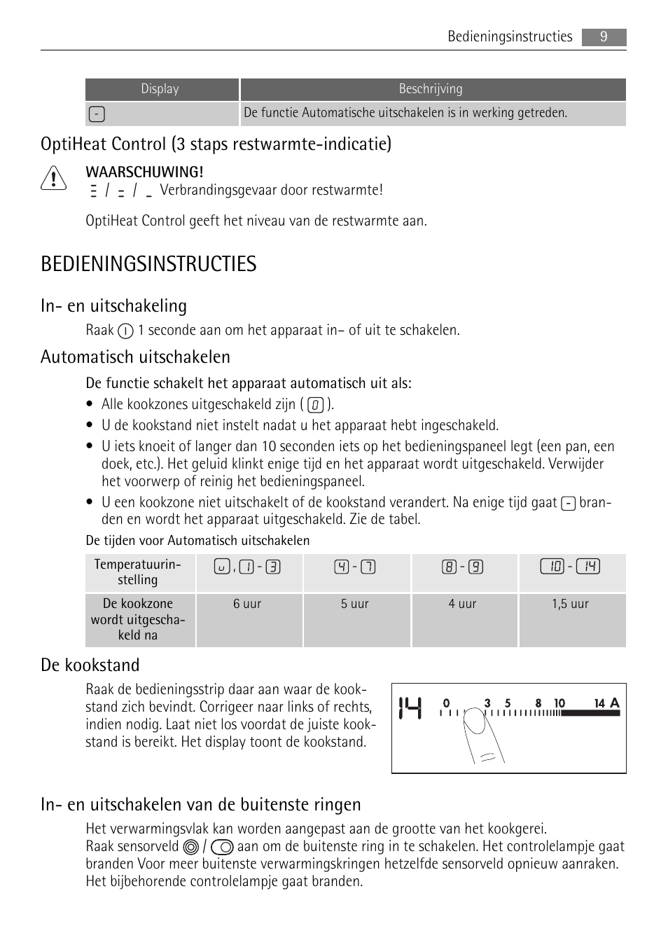 Bedieningsinstructies, Optiheat control (3 staps restwarmte-indicatie), In- en uitschakeling | Automatisch uitschakelen, De kookstand, In- en uitschakelen van de buitenste ringen | AEG HK624000XB User Manual | Page 9 / 64