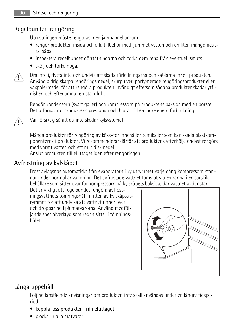 Regelbunden rengöring, Avfrostning av kylskåpet, Långa uppehåll | AEG SKS51200F0 User Manual | Page 90 / 104