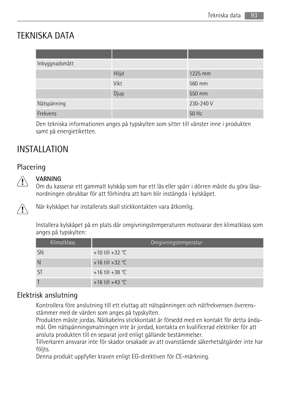 Tekniska data, Installation, Placering | Elektrisk anslutning | AEG SKS51200F0 User Manual | Page 93 / 104
