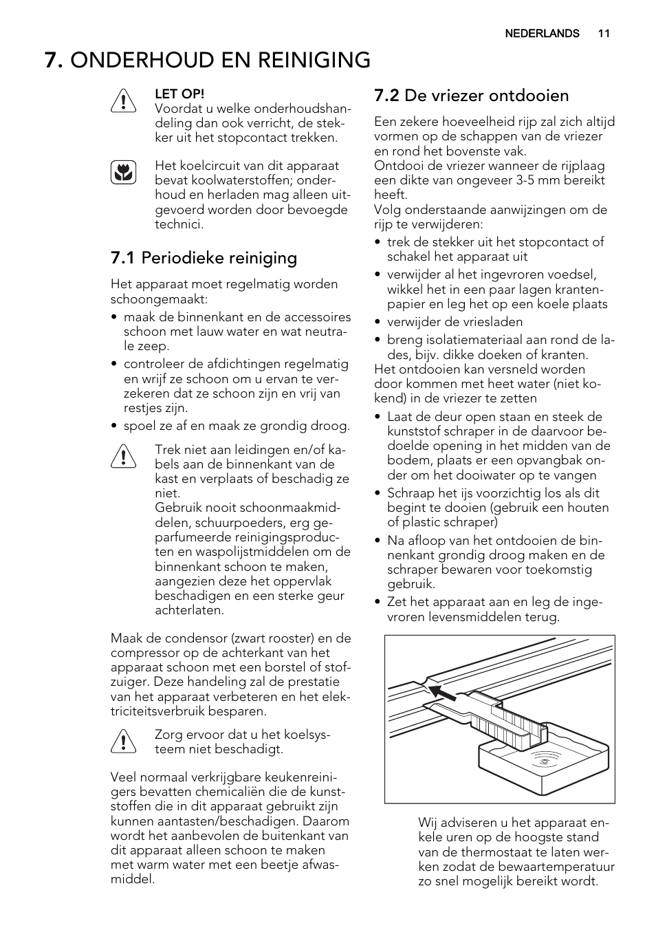 Onderhoud en reiniging, 1 periodieke reiniging, 2 de vriezer ontdooien | AEG A72019GNW0 User Manual | Page 11 / 68