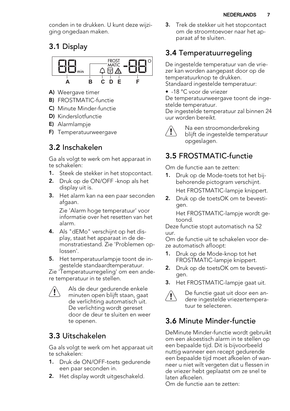 1 display, 2 inschakelen, 3 uitschakelen | 4 temperatuurregeling, 5 frostmatic-functie, 6 minute minder-functie | AEG A72019GNW0 User Manual | Page 7 / 68
