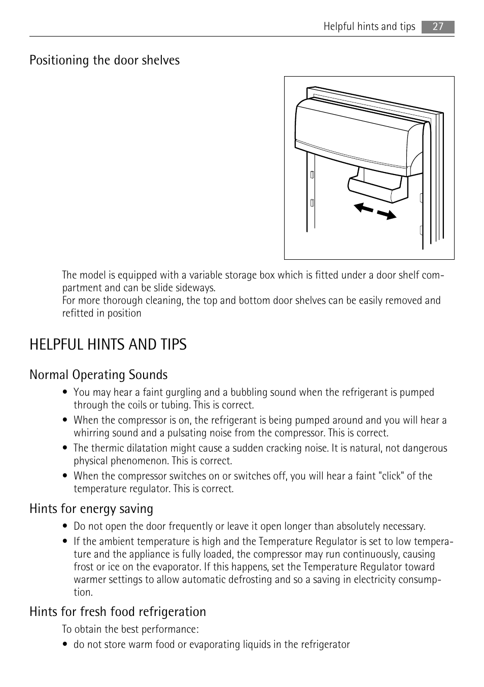 Helpful hints and tips, Positioning the door shelves, Normal operating sounds | Hints for energy saving, Hints for fresh food refrigeration | AEG SKS68840F1 User Manual | Page 27 / 76