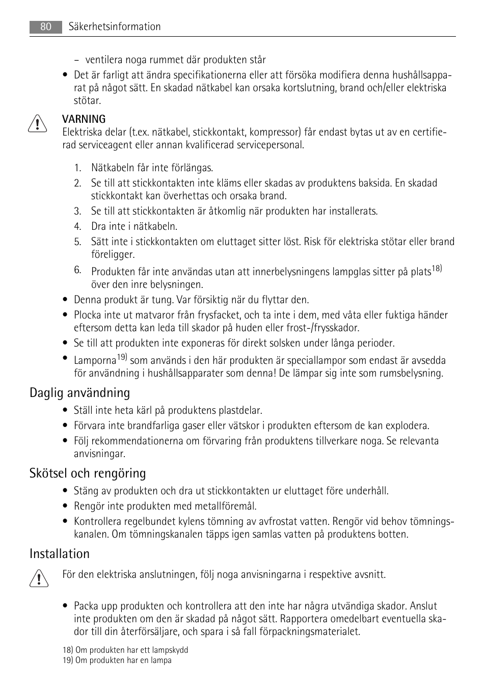 Daglig användning, Skötsel och rengöring, Installation | AEG SKS51200F0 User Manual | Page 80 / 96