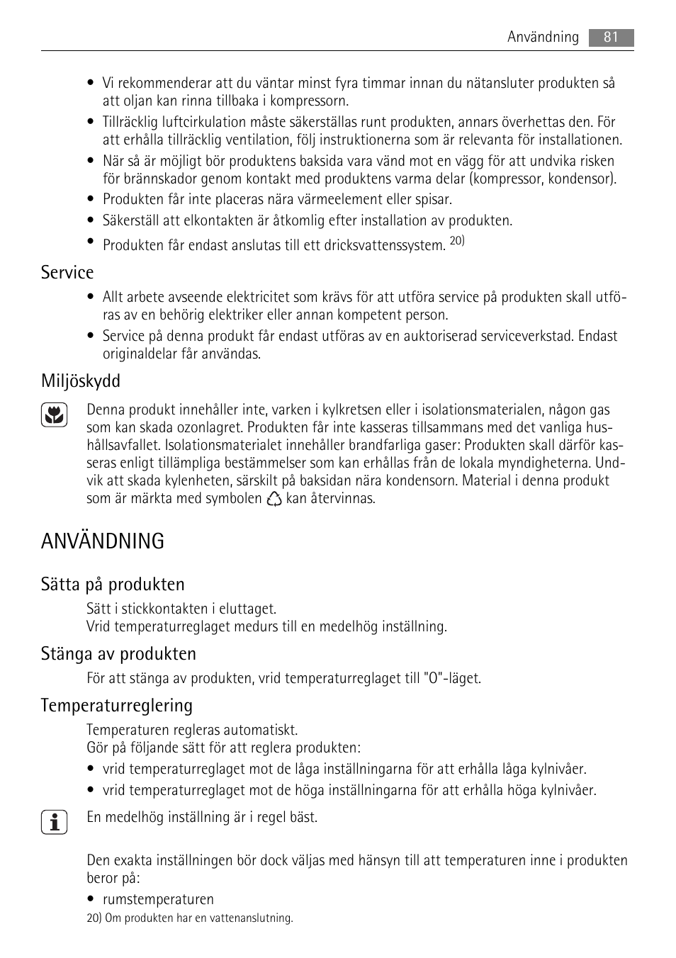 Användning, Service, Miljöskydd | Sätta på produkten, Stänga av produkten, Temperaturreglering | AEG SKS51200F0 User Manual | Page 81 / 96