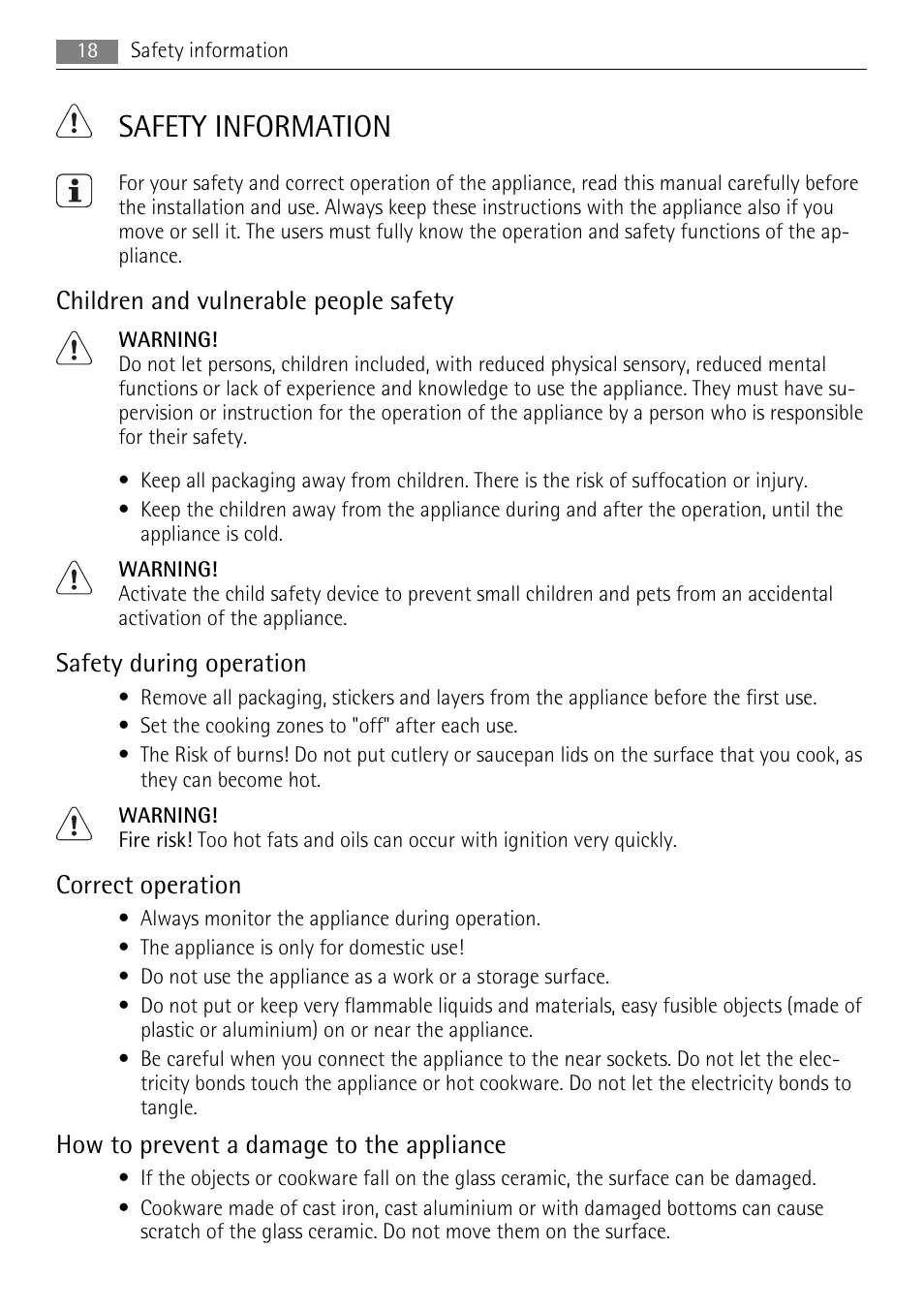 Safety information, Children and vulnerable people safety, Safety during operation | Correct operation, How to prevent a damage to the appliance | AEG HE634079XB User Manual | Page 18 / 72