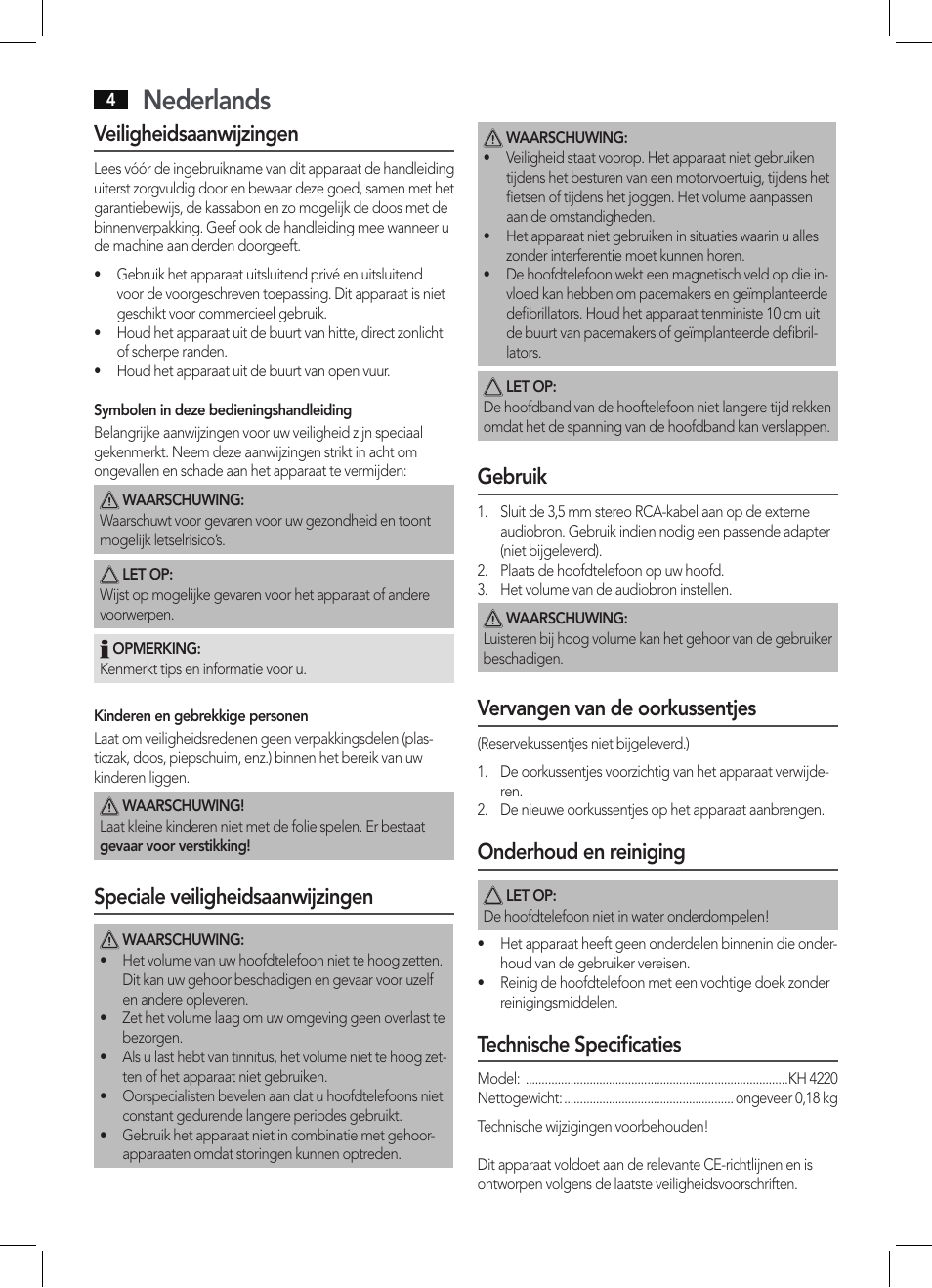 Nederlands, Veiligheidsaanwijzingen, Speciale veiligheidsaanwijzingen | Gebruik, Vervangen van de oorkussentjes, Onderhoud en reiniging, Technische specificaties | AEG KH 4220 User Manual | Page 4 / 24