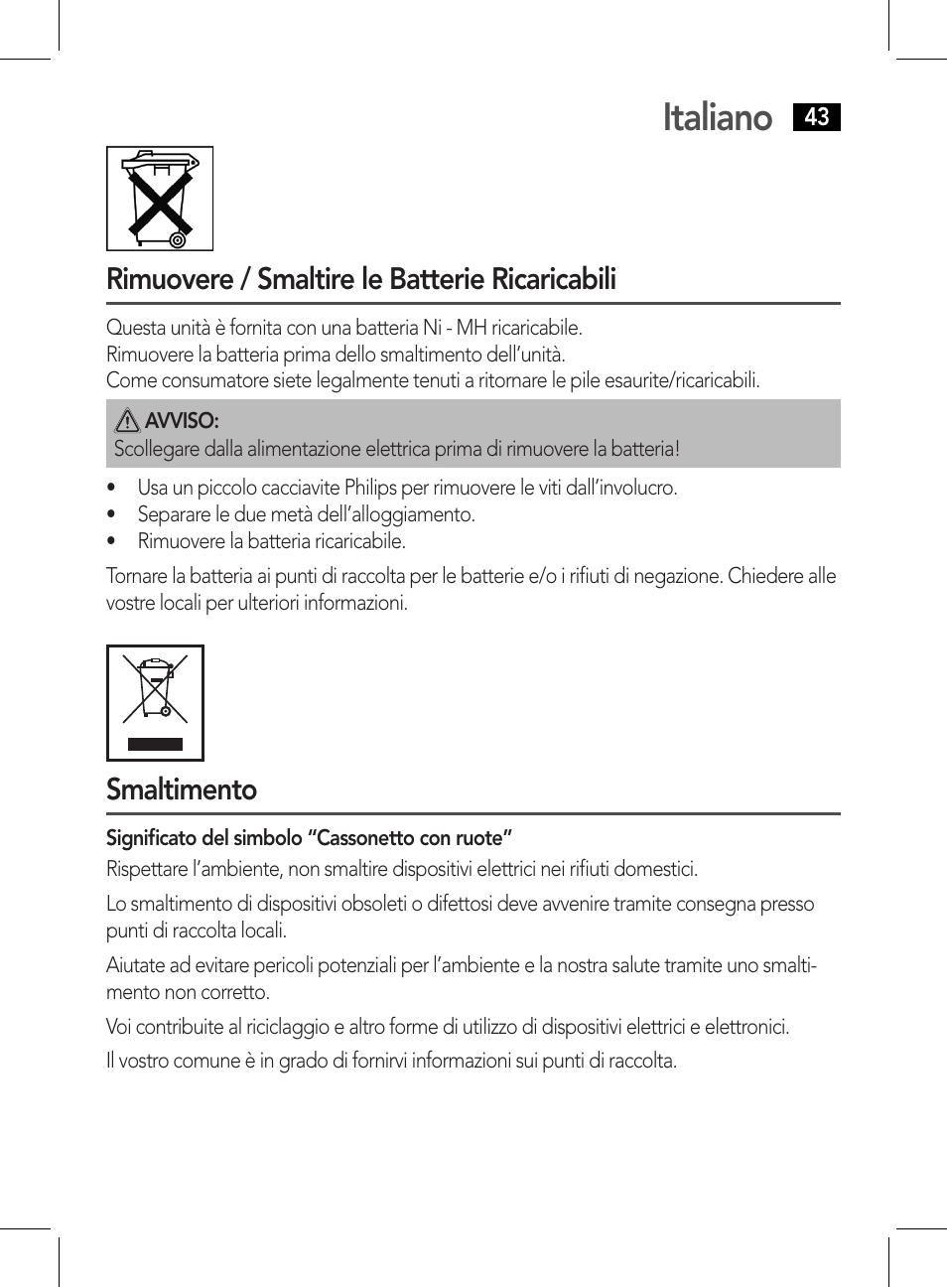 Italiano, Rimuovere / smaltire le batterie ricaricabili, Smaltimento | AEG HR 5626 User Manual | Page 43 / 86