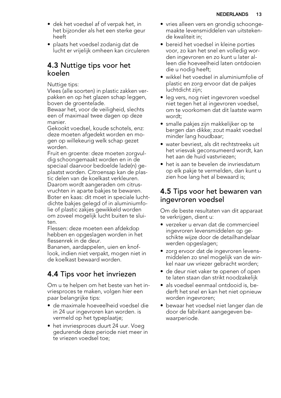 3 nuttige tips voor het koelen, 4 tips voor het invriezen, 5 tips voor het bewaren van ingevroren voedsel | AEG SKZ81200F0 User Manual | Page 13 / 84