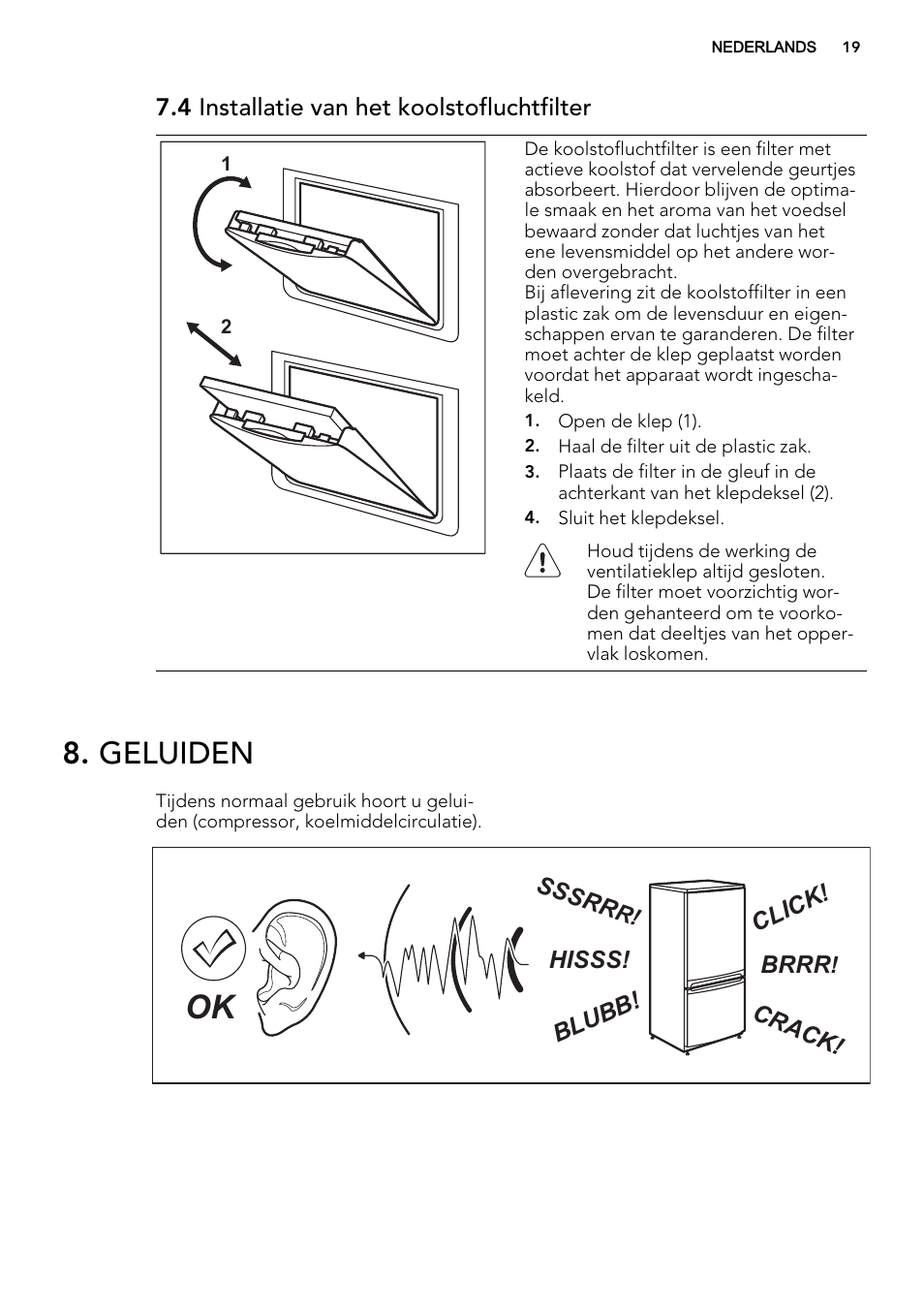 Geluiden | AEG SKZ81200F0 User Manual | Page 19 / 84