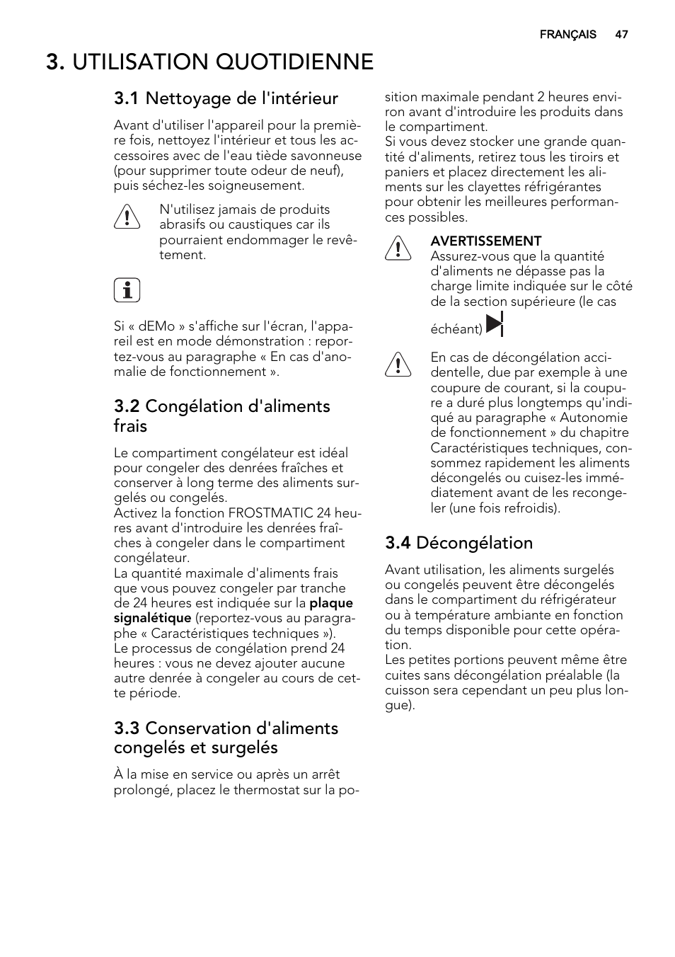 Utilisation quotidienne, 1 nettoyage de l'intérieur, 2 congélation d'aliments frais | 3 conservation d'aliments congelés et surgelés, 4 décongélation | AEG SKZ81200F0 User Manual | Page 47 / 84