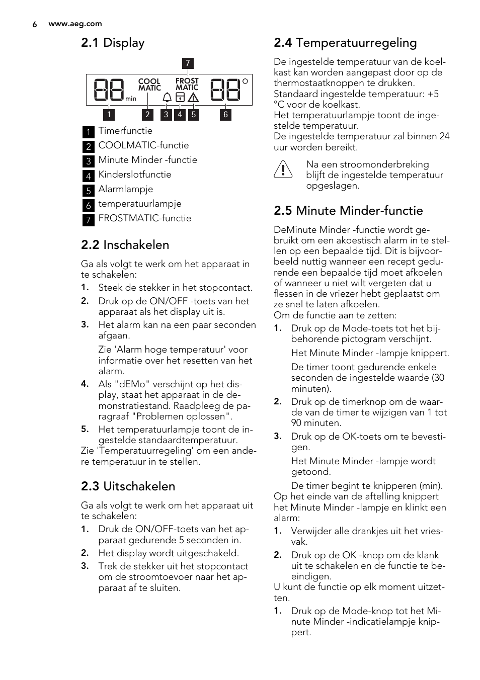1 display, 2 inschakelen, 3 uitschakelen | 4 temperatuurregeling, 5 minute minder-functie | AEG SKZ81200F0 User Manual | Page 6 / 84