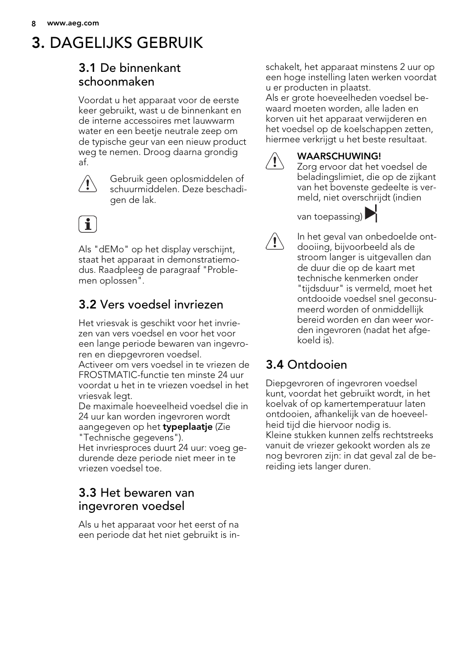Dagelijks gebruik, 1 de binnenkant schoonmaken, 2 vers voedsel invriezen | 3 het bewaren van ingevroren voedsel, 4 ontdooien | AEG SKZ81200F0 User Manual | Page 8 / 84