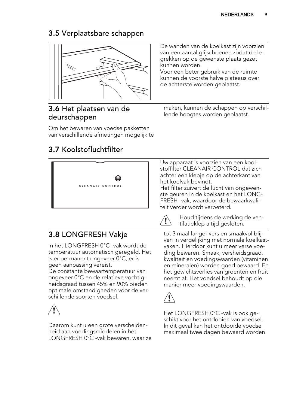 5 verplaatsbare schappen, 6 het plaatsen van de deurschappen, 7 koolstofluchtfilter | 8 longfresh vakje | AEG SKZ81200F0 User Manual | Page 9 / 84