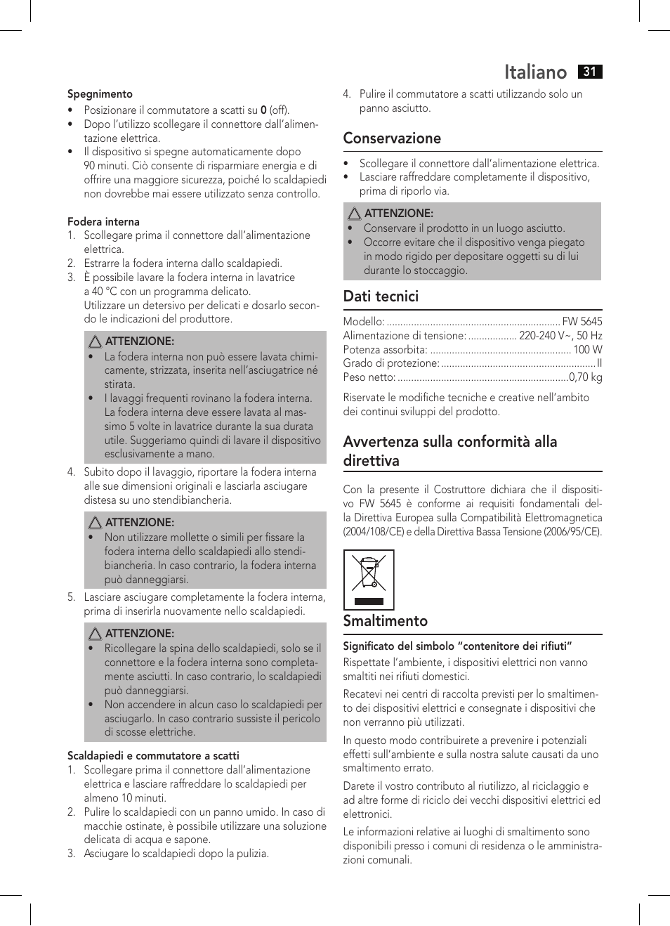 Italiano, Conservazione, Dati tecnici | Avvertenza sulla conformità alla direttiva, Smaltimento | AEG FW 5645 User Manual | Page 31 / 66