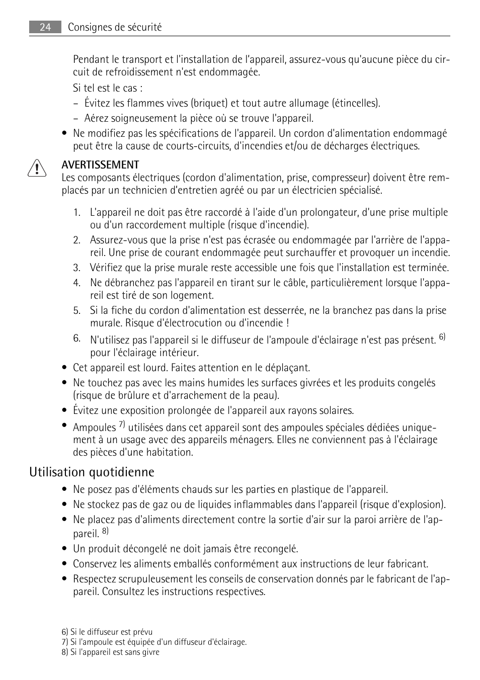 Utilisation quotidienne | AEG AGS58200F0 User Manual | Page 24 / 84